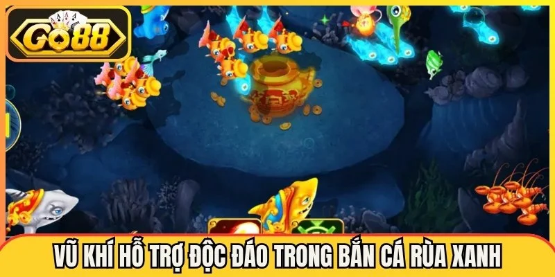 Vũ khí hỗ trợ độc đáo