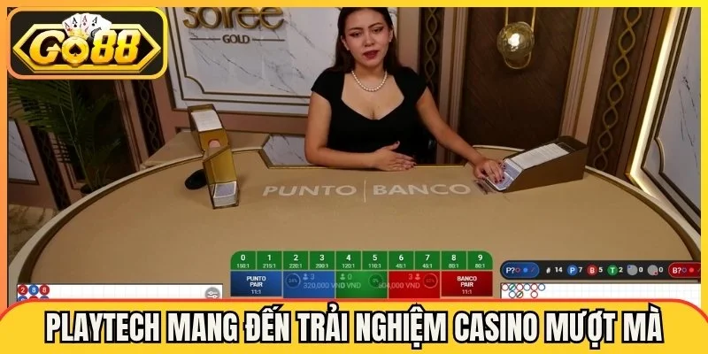 Playtech mang đến trải nghiệm casino mượt mà, chân thực