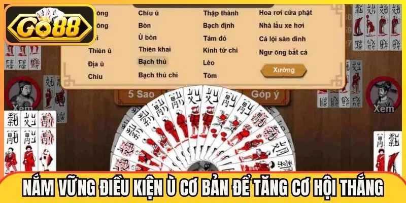 Nắm vững điều kiện ù cơ bản để tăng cơ hội thắng