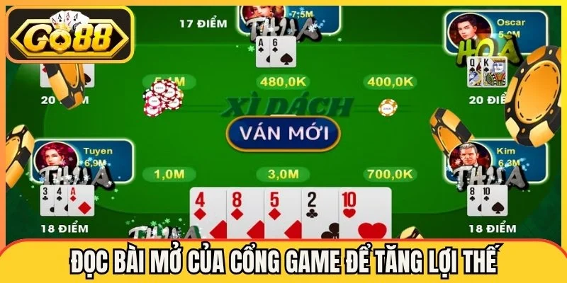 Đọc bài mở của cổng game để tăng lợi thế