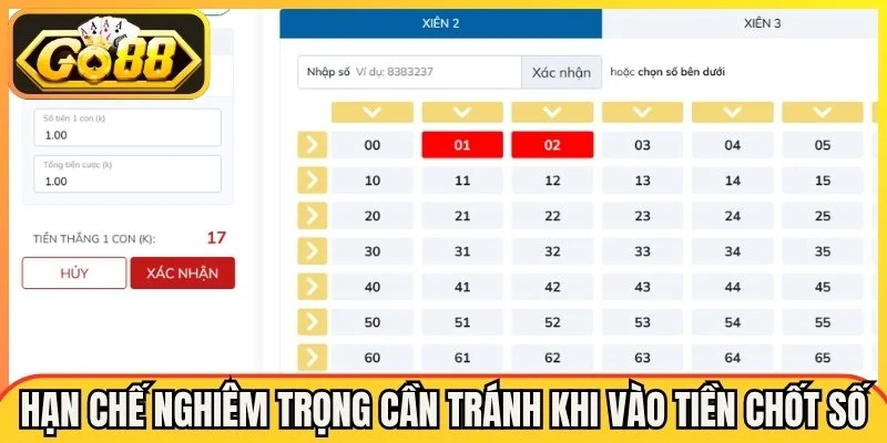 Một số hạn chế nghiêm trọng cần tránh khi vào tiền chốt số
