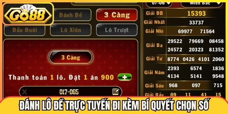 Đánh lô đề trực tuyến đi kèm những bí quyết chọn số của chuyên gia