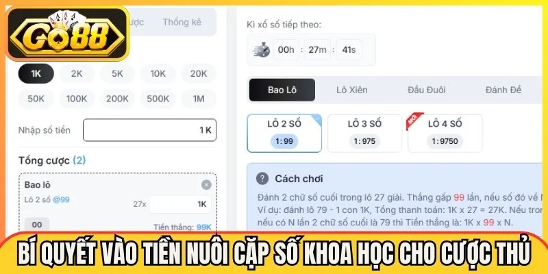 Các bí quyết vào tiền nuôi cặp số khoa học cho mọi cược thủ